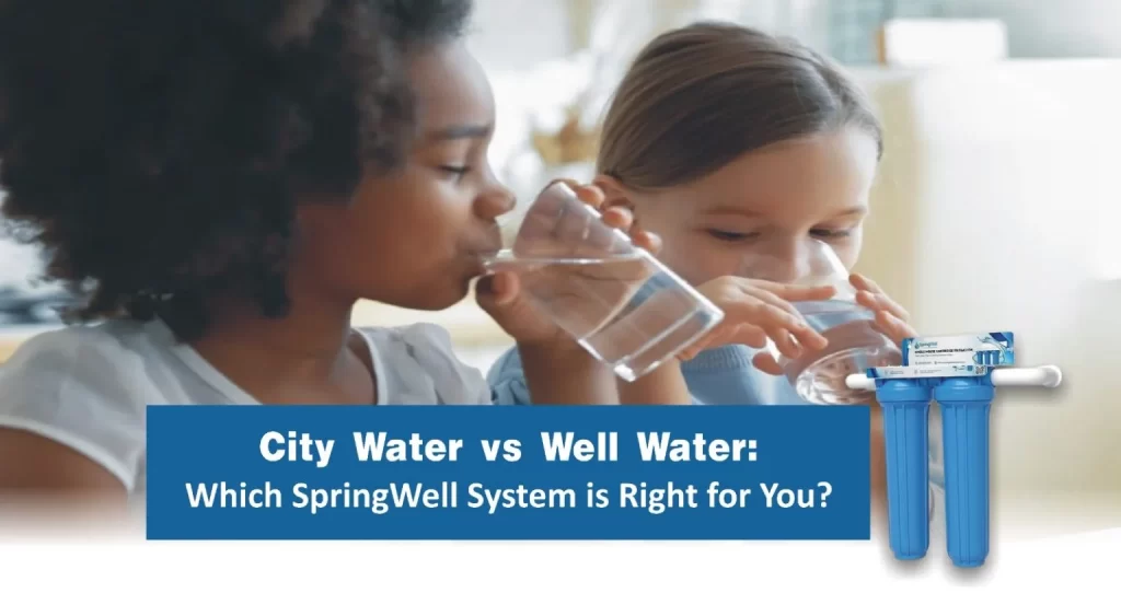 City Water vs Well Water